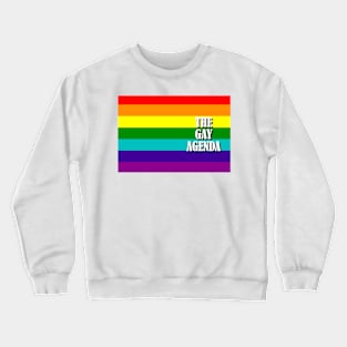 The Gay Agenda - LGBT Flag Crewneck Sweatshirt